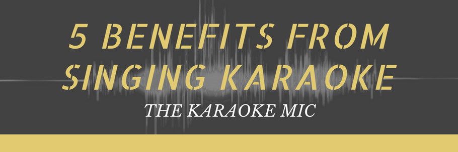 5 Benefits From Singing Karaoke